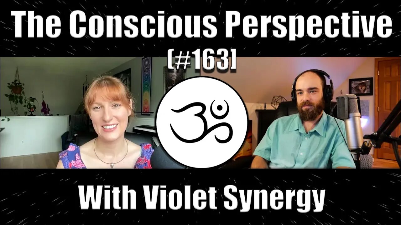 Investigating our True Essence with Violet Synergy | The Conscious Perspective [#163]