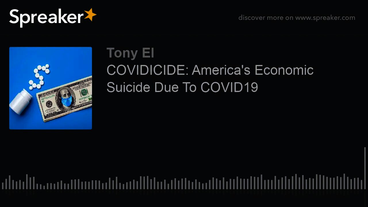 COVIDICIDE: America's Economic Suicide Due To COVID19