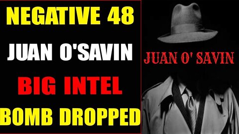 JUAN O'SAVIN BIG INTEL TODAY EXCLUSIVVE UPDATE - TRUMP NEWS