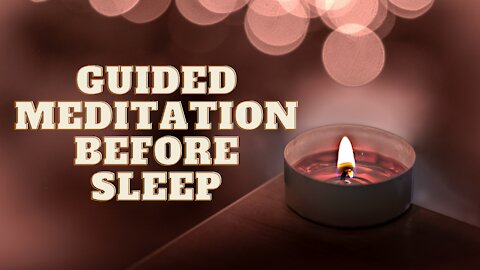 Quick Guided Meditation Before Sleep