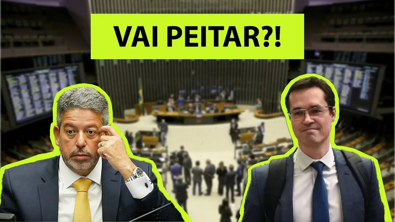 VAR! Lira diz que Dallagnol terá direito à ampla defesa na Câmara