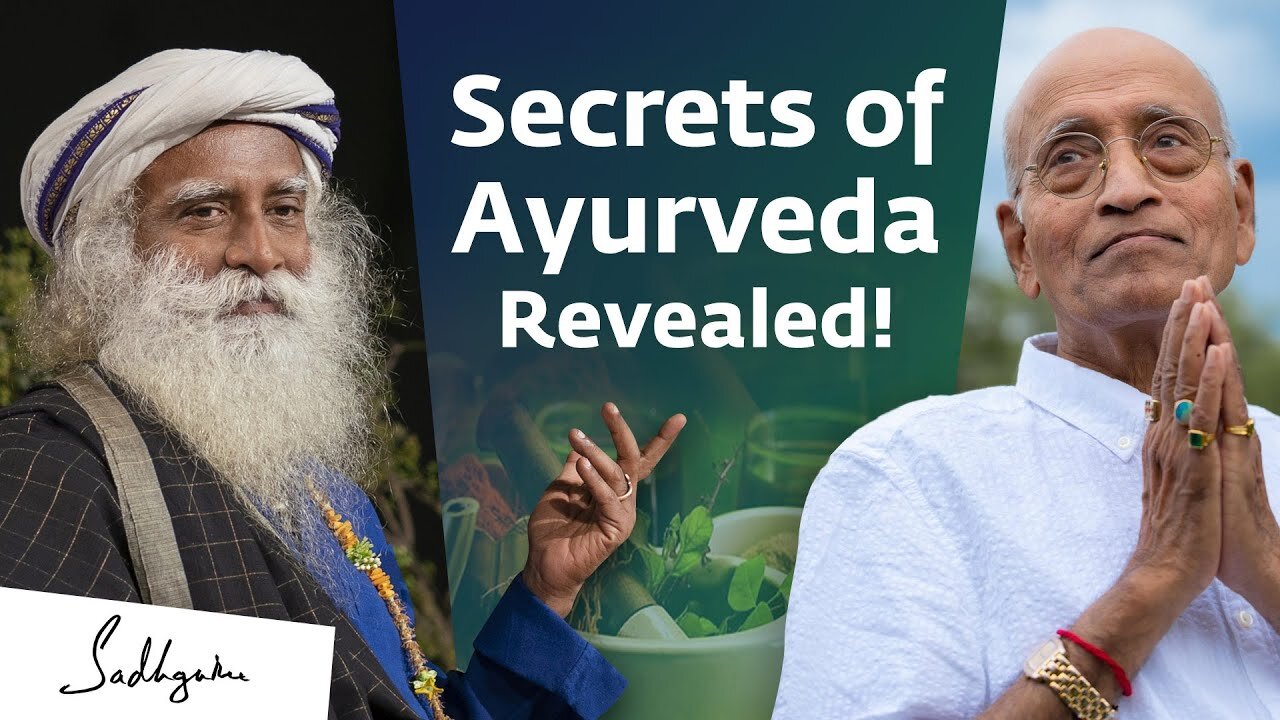 Secrets of Ayurveda With Dr. Vasant Lad & Sadhguru | @AyurPrana