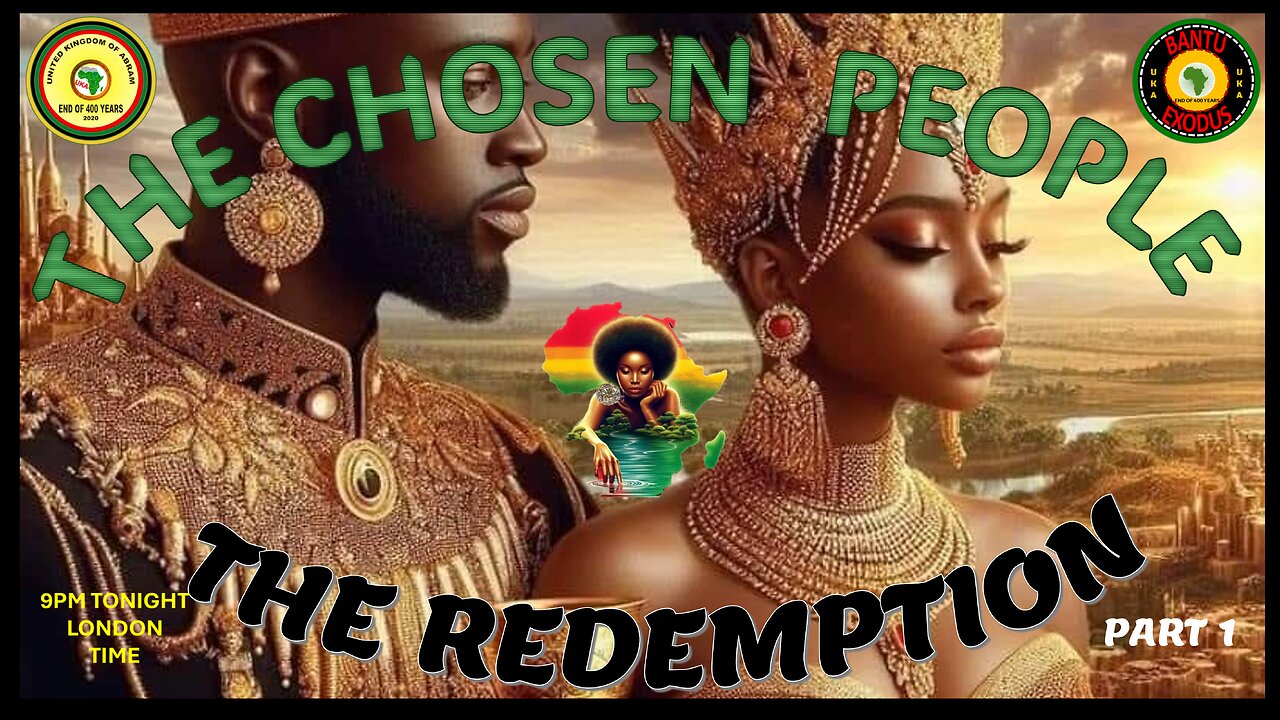 AFRICA IS THE HOLY LAND ||THE CHOSEN PEOPLE THE REDEMPTION - PART 1