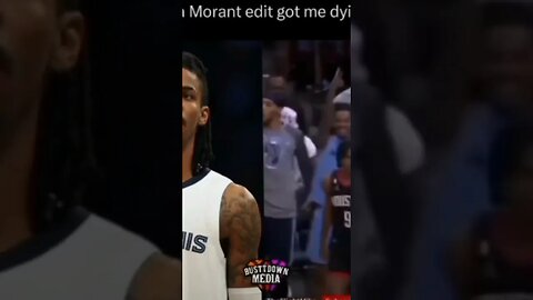 THIS JA MORANT EDIT HAS ME CRYING 😭😂🔫 #nba #JA MORANT