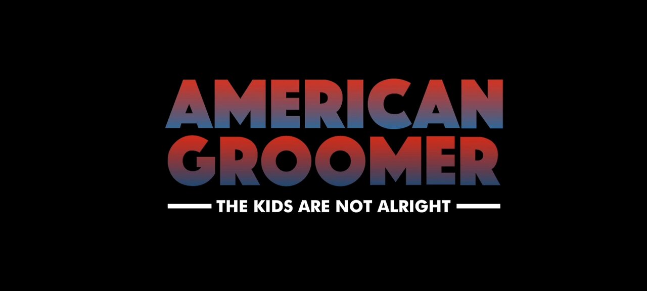 american groomer - documentary