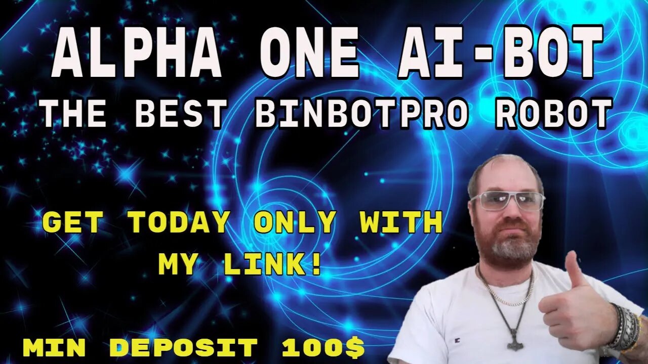 BinBotPro Robot - Alpha One AI Bot Running This Sunday