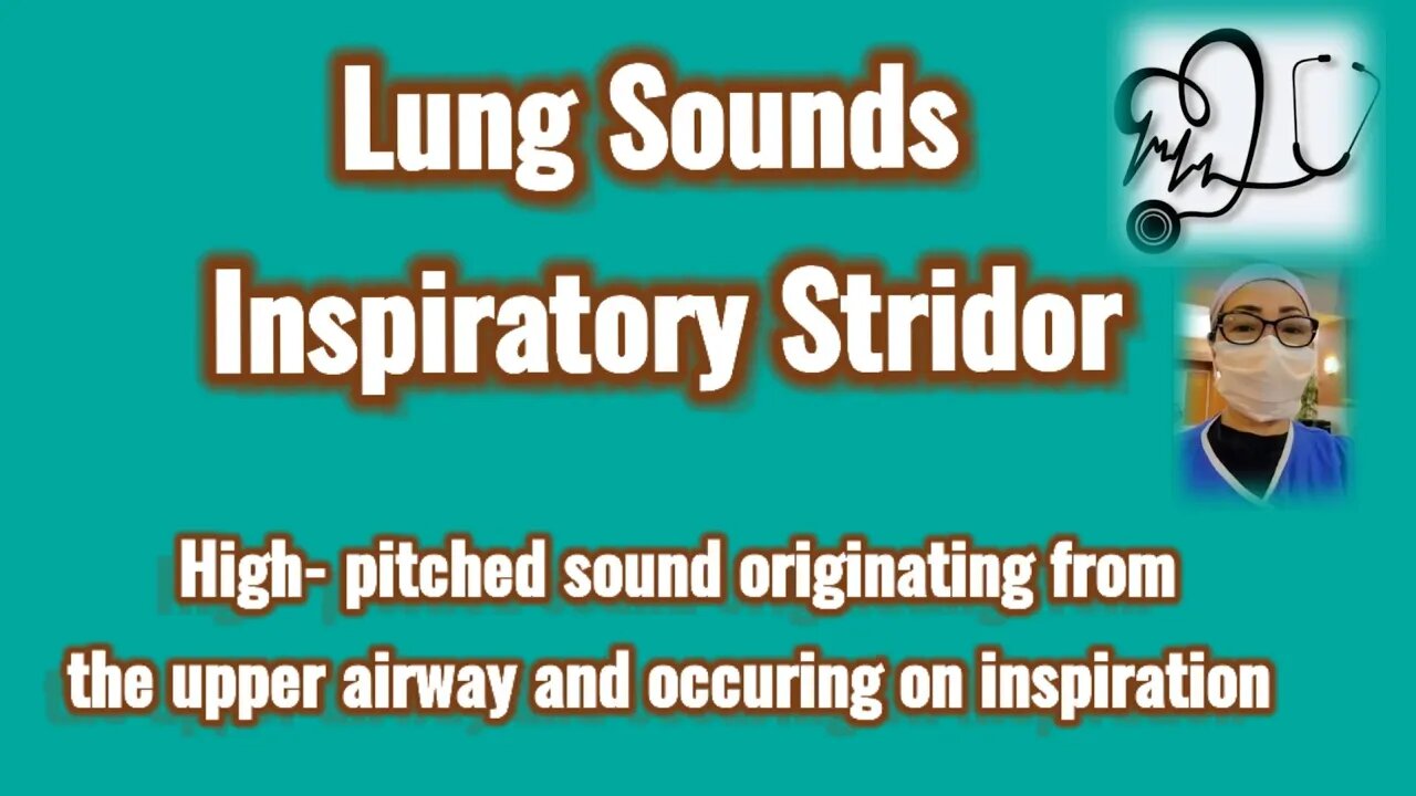 Lung Sounds- Inspiratory Stridor/Respiratory Therapist