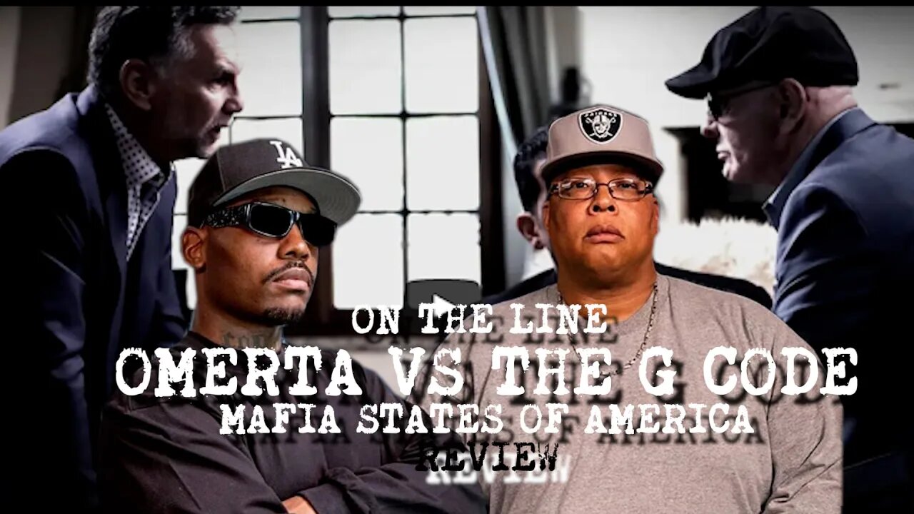 ON THE LINE | OMERTA VS THE G CODE (MAFIA STATES OF AMERICA REVIEW)