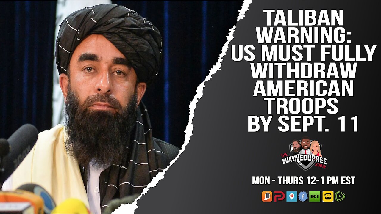 Taliban Warning: Withdraw American Troops By Sept 11