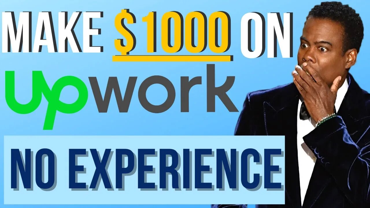 How To Make Over $1000 On UpWork Without Experience in Less Than 1 Month Guaranteed (for beginners)