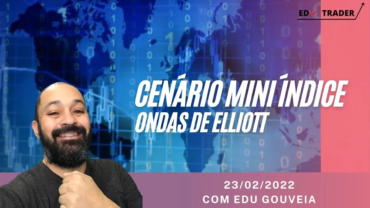 Mini Índice: Cenário do índice através de Ondas de Elliott para 23-02-2022