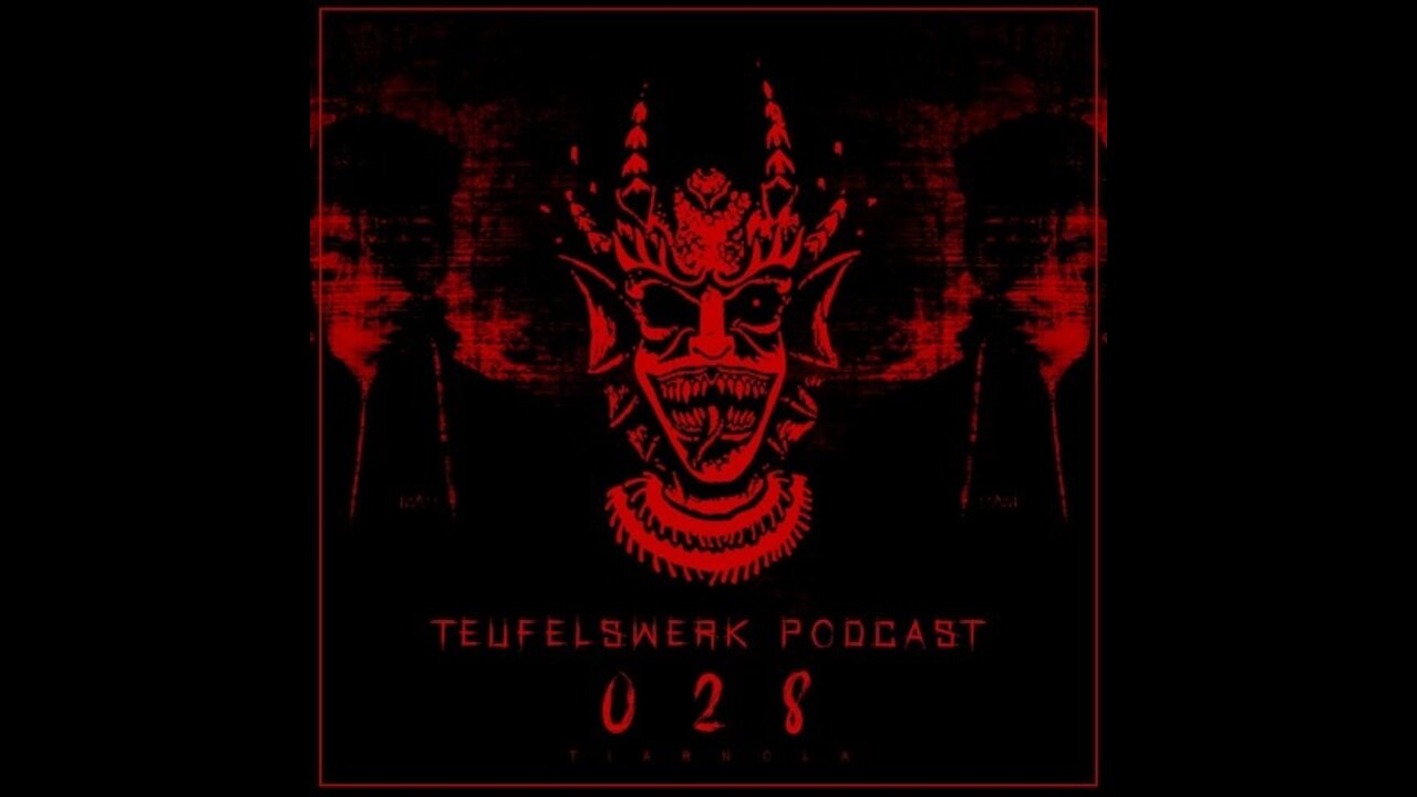 Tiarnøla @ Teufelswerk Podcast #028