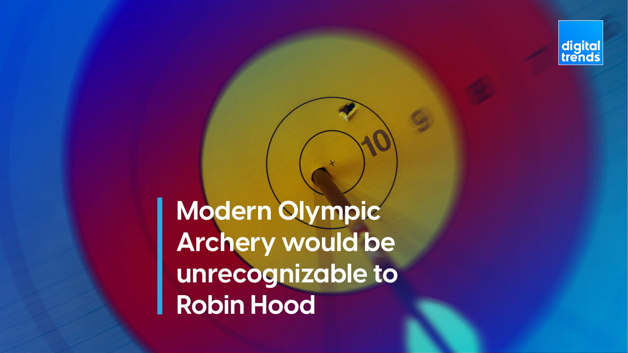 Modern Olympic Archery would be unrecognizable to Robin Hood