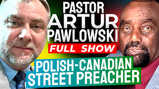 Pastor Artur Pawlowski Joins Jesse! (#379)