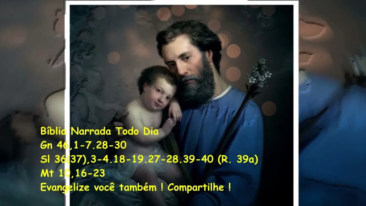 Evangelho do dia - Liturgia Diária - Gn 46,1-7.28-30 - Sl 36(37) - Mt 10,16-23