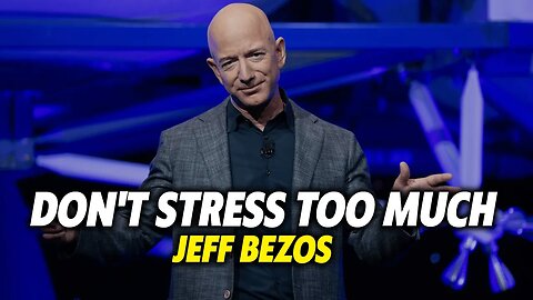 Jeff Bezos' Surprising Advice On How To Stop Stressing