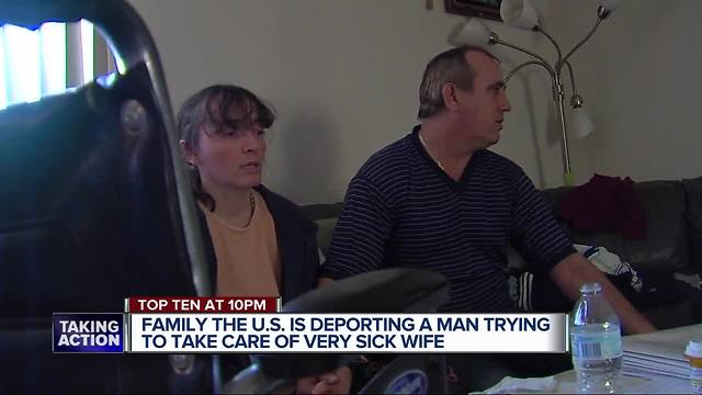 Family says the US is deportingh a man trying to take care of his very sick wife