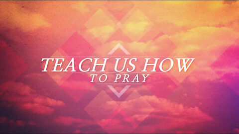 Teach us How to Pray - Ilya Parkhotyuk