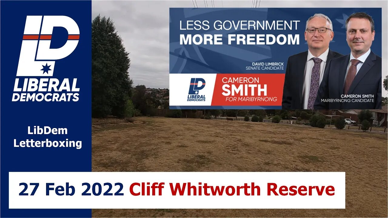12:00 pm 27 Feb 2022 - Post LibDem Letterboxing: Cliff Whitworth Reserve, West Essendon