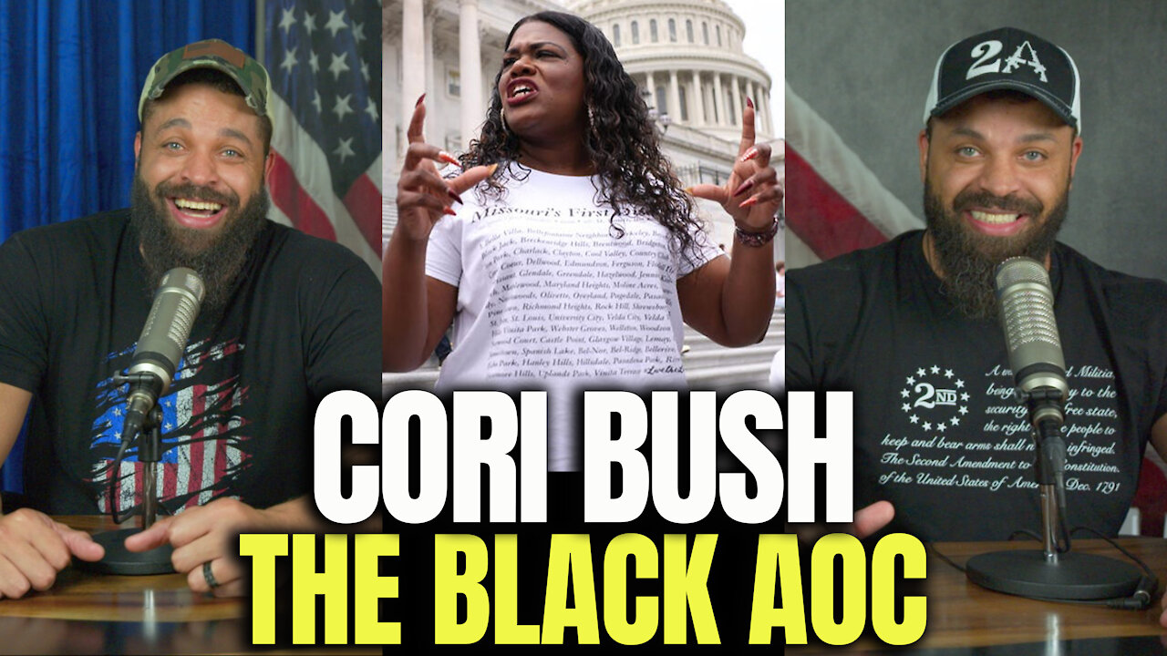 Cori Bush 'The Black AOC'