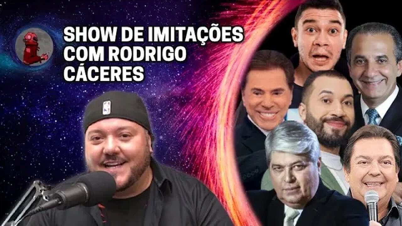 IMITAÇÕES INCRÍVEIS com Rodrigo Cáceres | Planeta Podcast