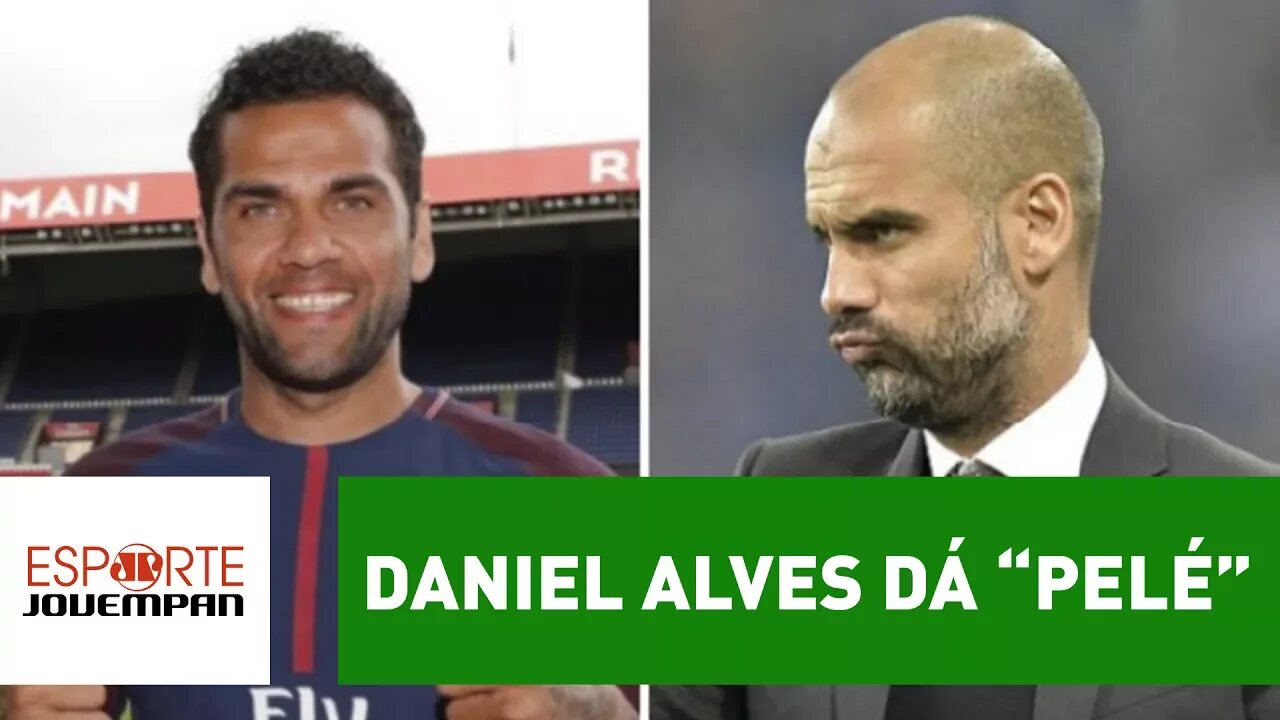 Daniel Alves dá "Pelé", mas City fecha com outro lateral brasileiro