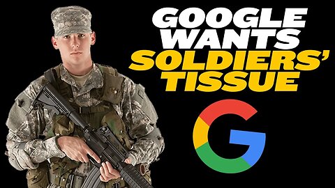 Google Wants to Collect Soldiers' Tissue Data