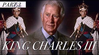 What the Media Won't Tell You About King Charles Part 3 of 3