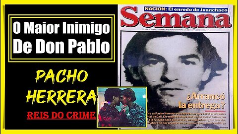 PACHO HERRERA O 1º GRANDE PATRÓN ABERTAMENTE G4Y