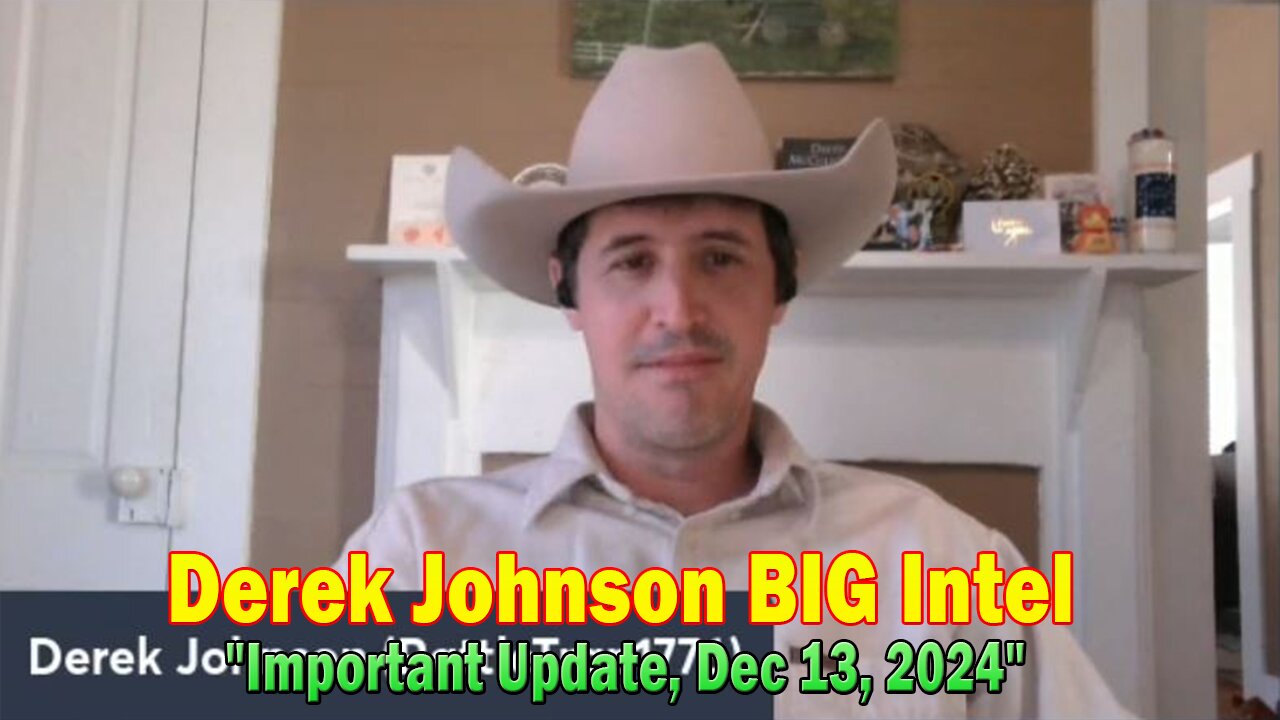 Derek Johnson BIG Intel: "Derek Johnson Important Update, Dec 13, 2024"