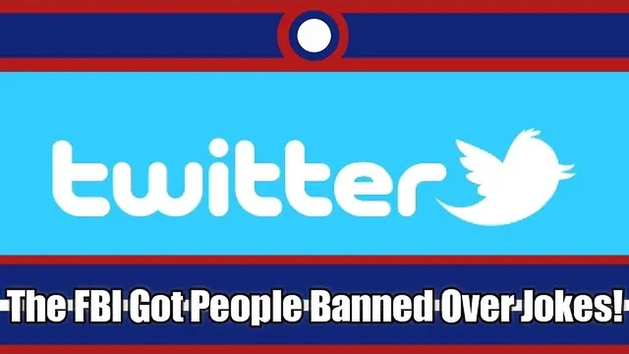 Twitter Files Prove The FBI Was Getting People Banned Over Jokes