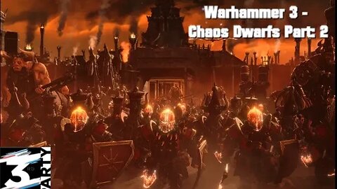 Lack of Skill: Total War Warhammer: Chaos Dwarfs | Part 2