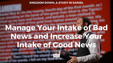 Manage Your Intake of Bad News and Increase Your Intake of Good News