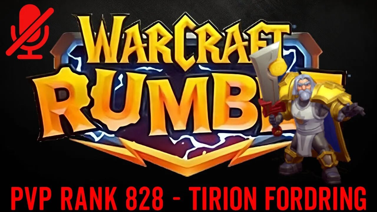 WarCraft Rumble - Tirion Fordring - PVP Rank 828