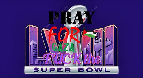 Gaza Genocide F%#k the Superbowl