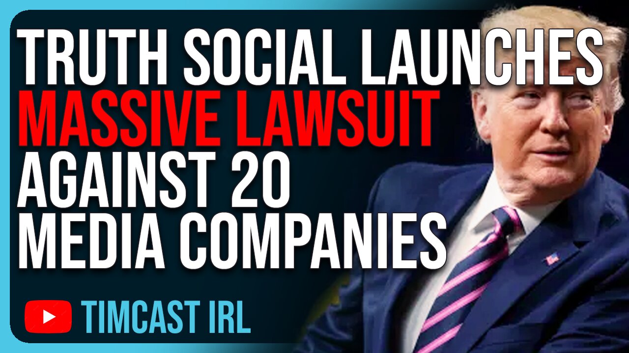 Truth Social Launches MASSIVE LAWSUIT Against 20 Corporate Media Companies Over Defamation