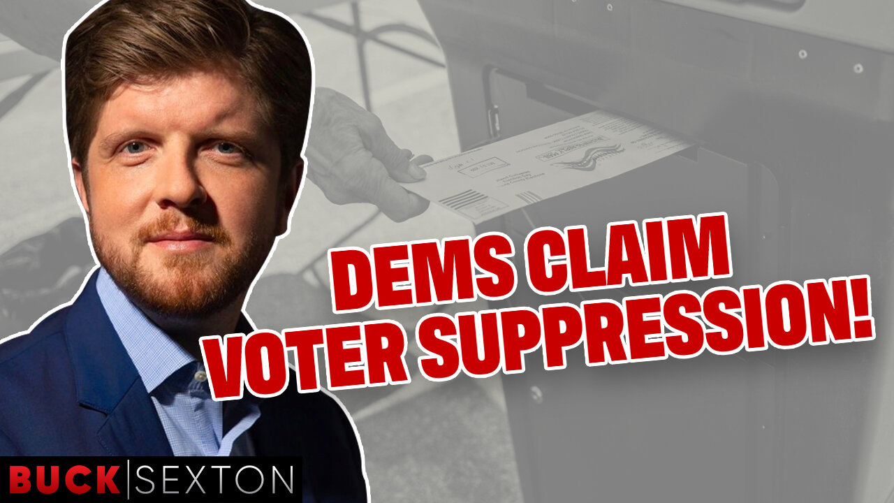 Democrats Claim There's "Voter Suppression" In Our Elections