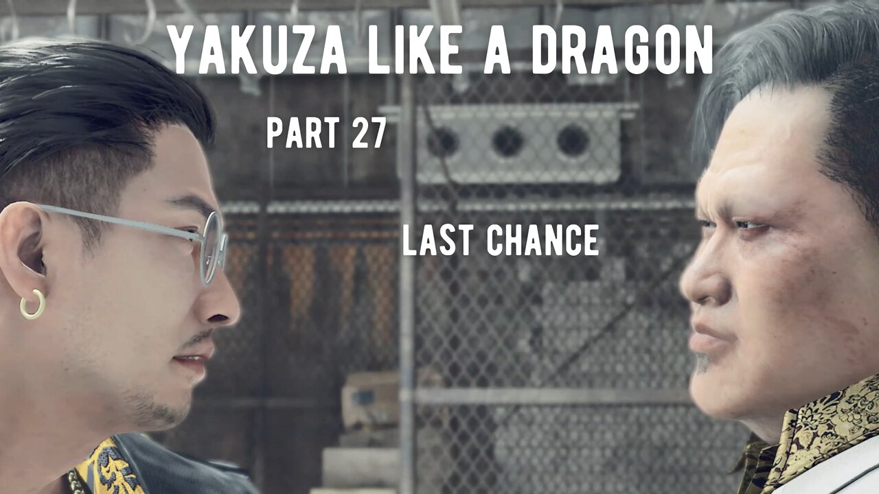 Yakuza Like A Dragon Part 27 - Last Chance