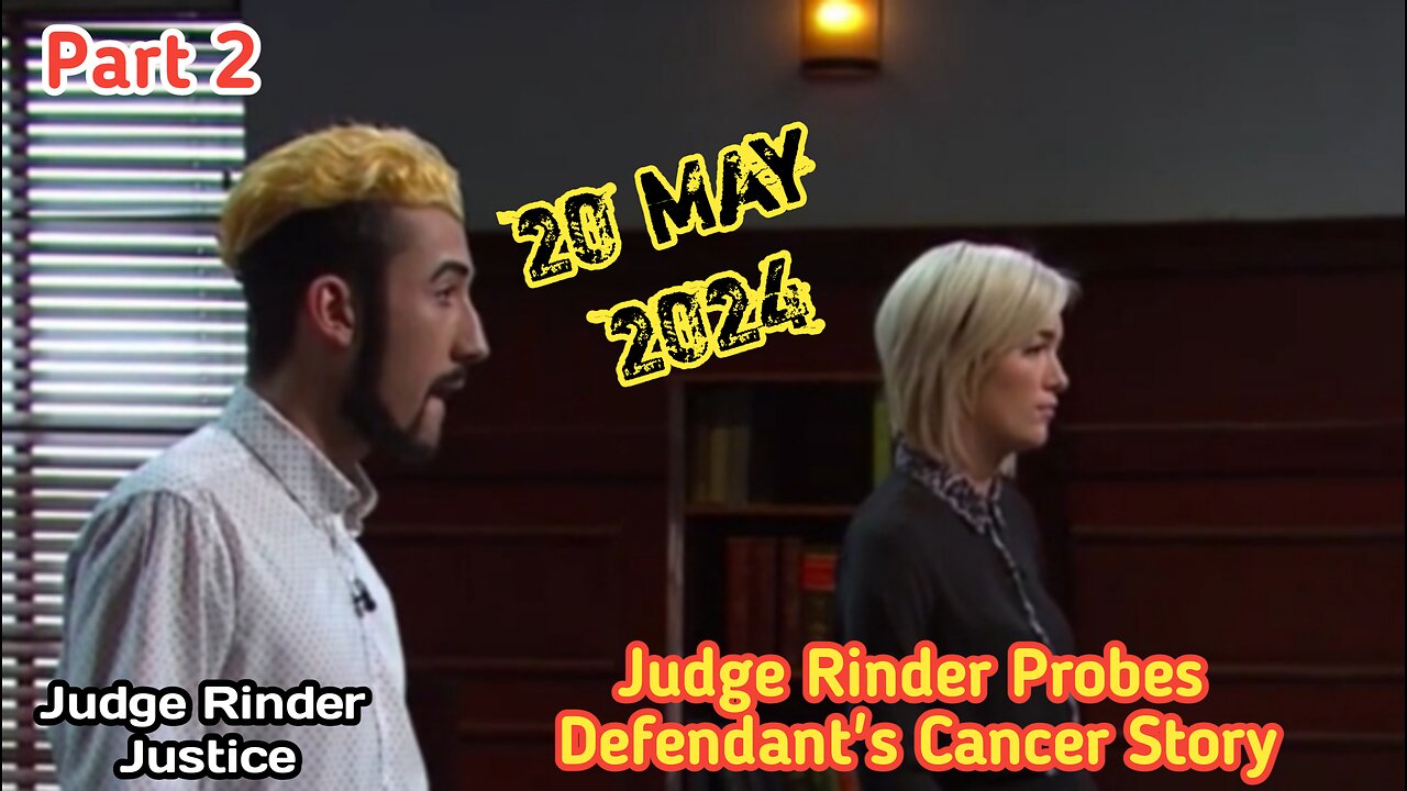 Judge Rinder Probes Defendant's Cancer Story | Part 2 | Judge Rinder Justice