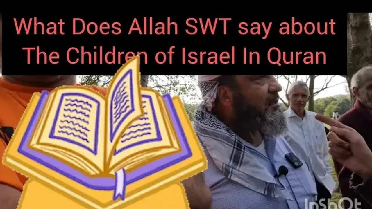 What Does Quran Ul Kareem Say About #ChildrenofIsrael #Speakerscorner