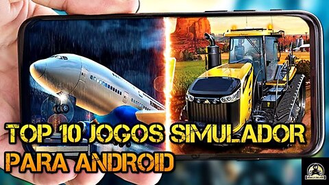 TOP 10 SIMULATOR GAMES FOR ANDROID TOO BRABO!!