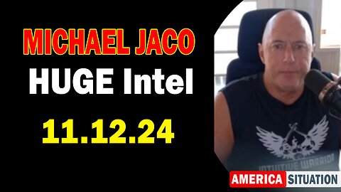 Michael Jaco HUGE Intel 11.12.24: "Former NSA, NATO And Verizon Communication And Internet Expert Discloses About Weather Warfare