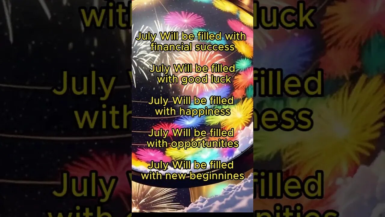 July: Manifesting Wealth & Abundance for Success, Luck, Happiness, Opportunities & New Beginnings