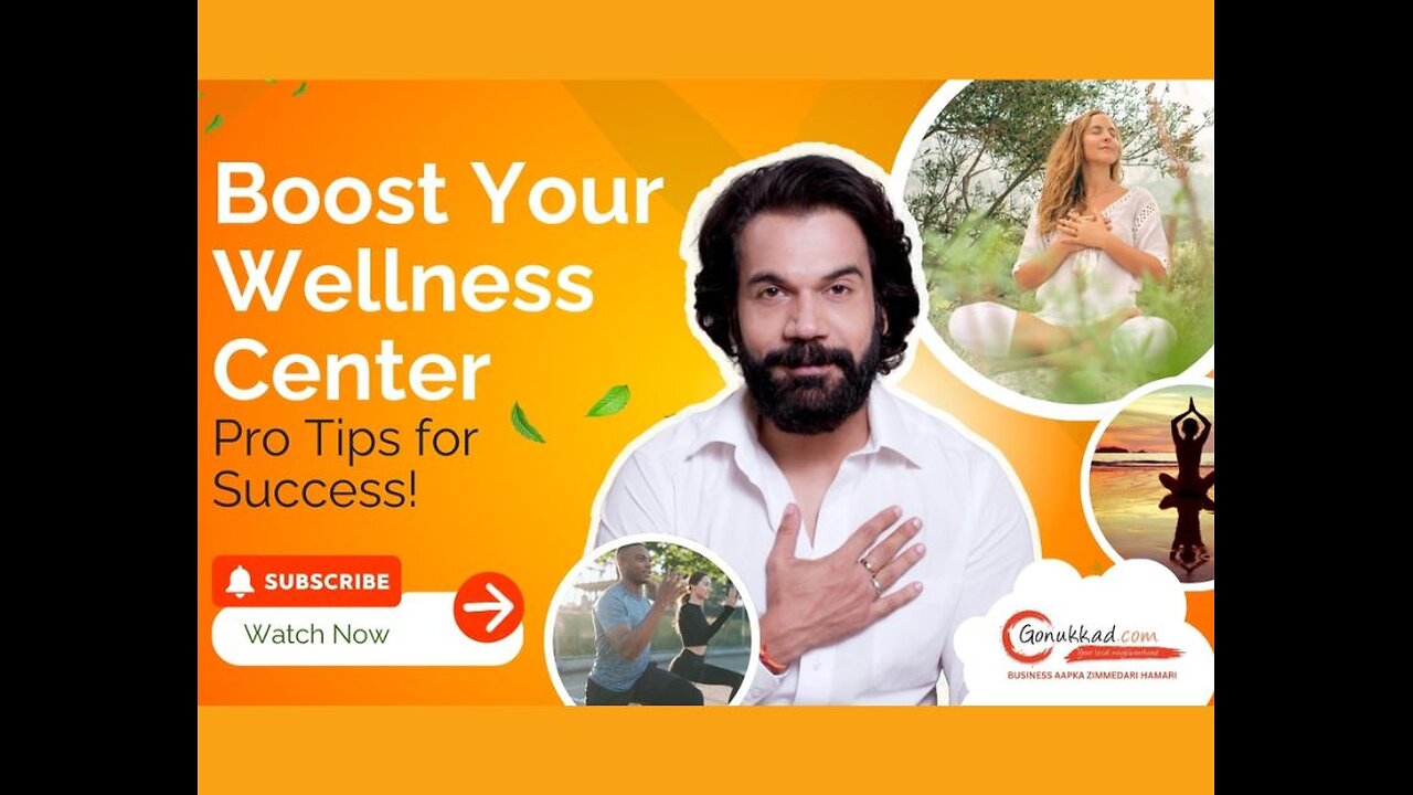 GoNukkad: Elevating Growth for Wellness Centres Ft. Rajkummar Rao