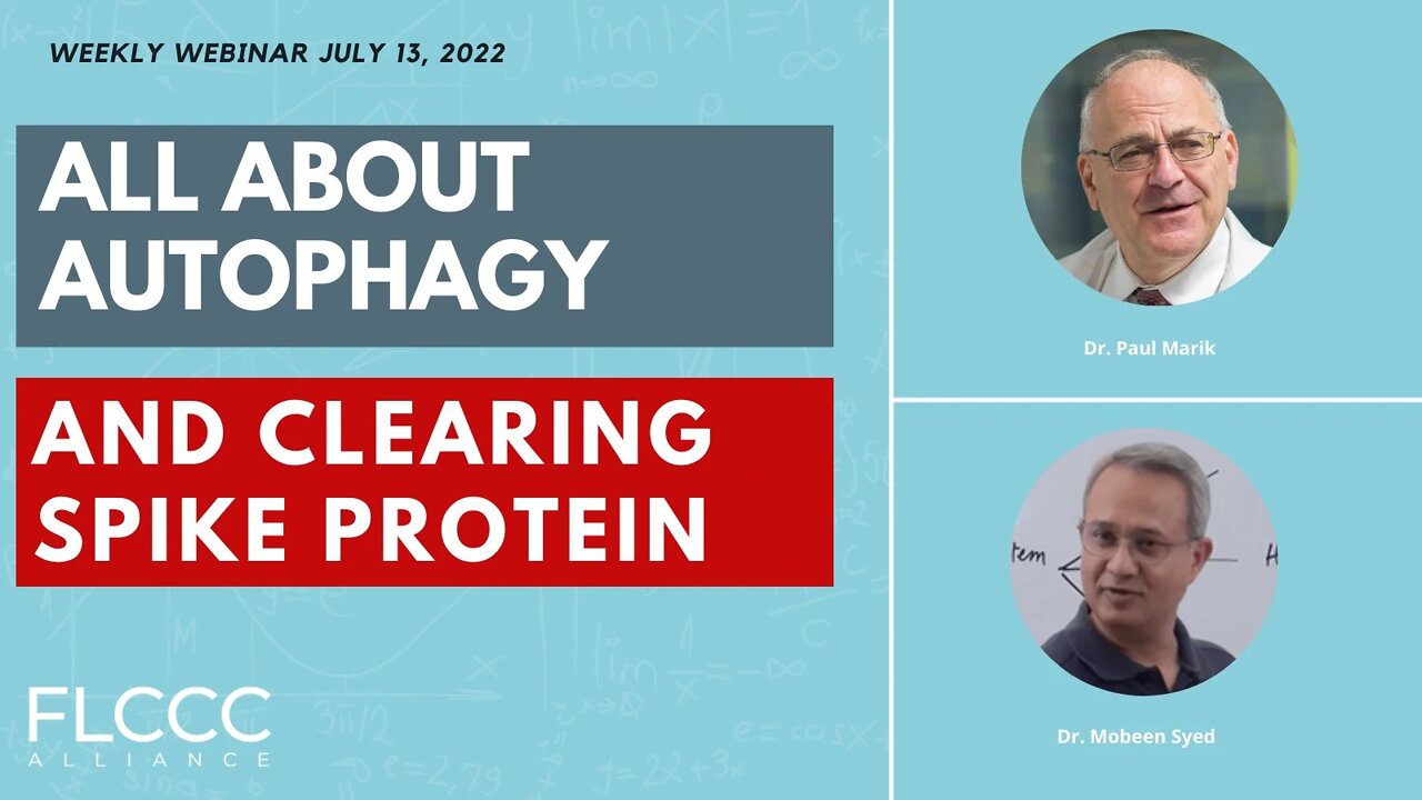 All About Autophagy and Clearing Spike Protein: FLCCC Weekly Update (July 13, 2022)