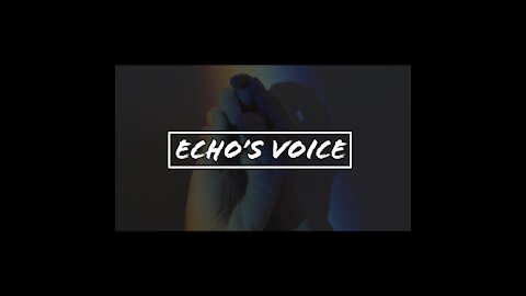 Echo’s Voice Promo Teaser