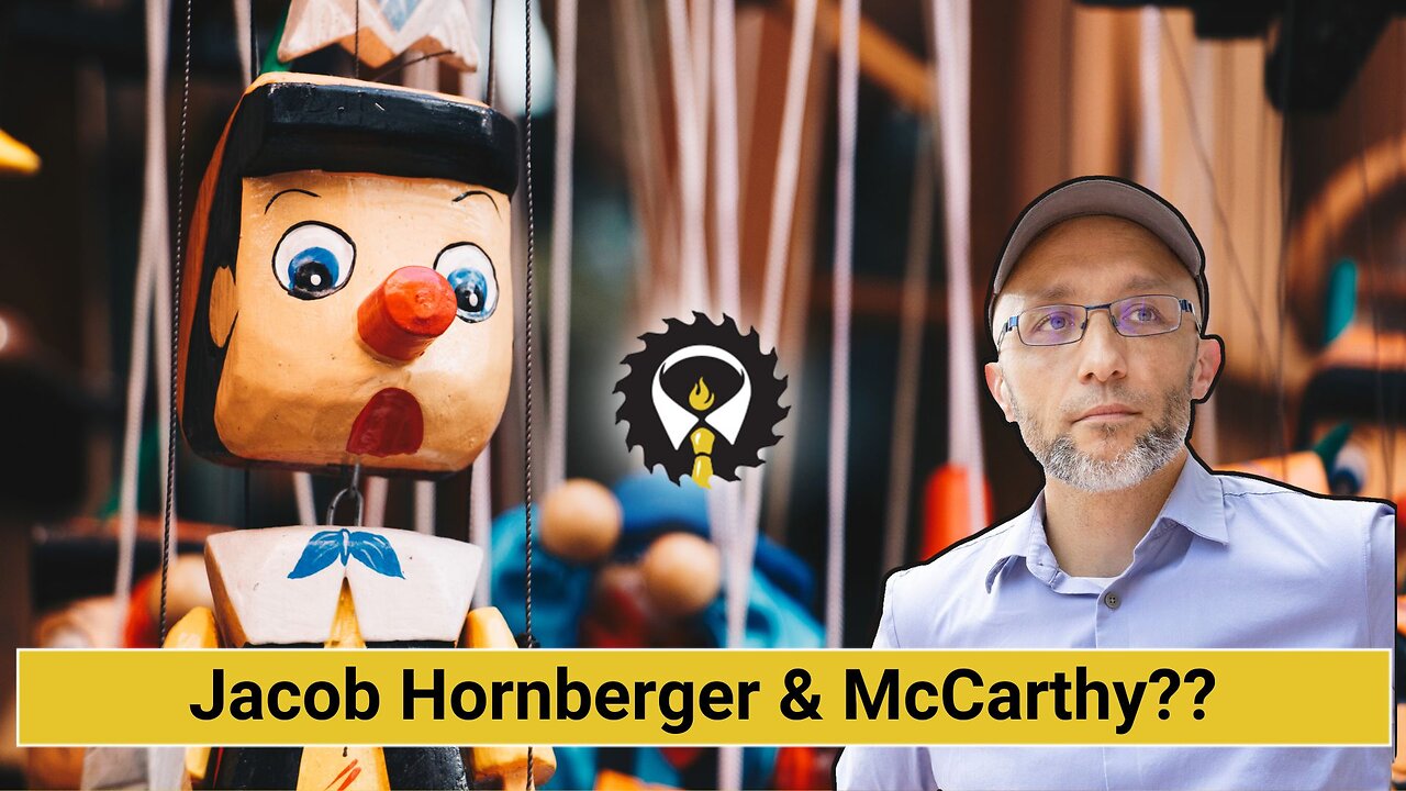 256 - Jacob Hornberger & McCarthy??