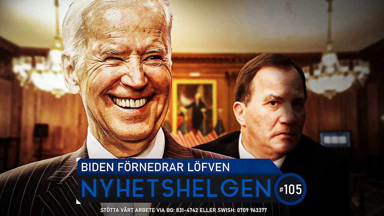 Nyhetshelgen #105 - Biden förnedrar Löfven, mansrevolution, grattis Spanien