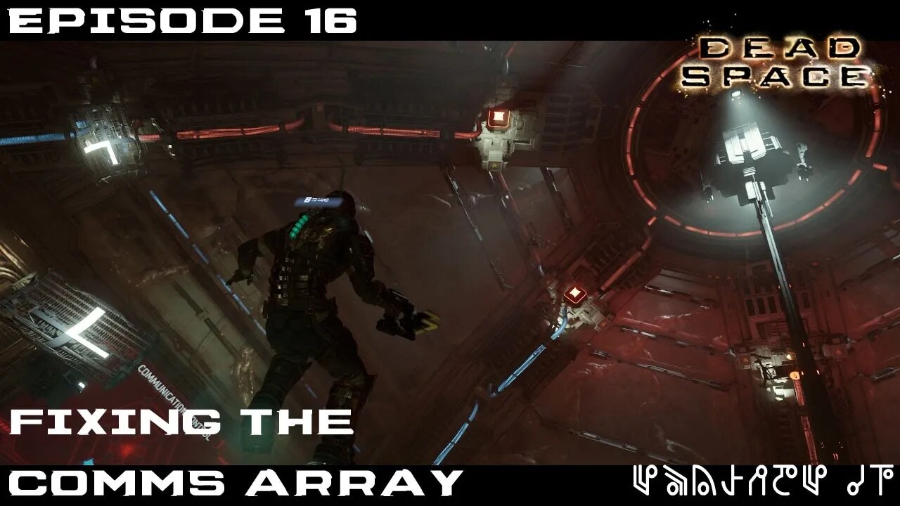 Dead Space 2023 Let's Play - Chapter 8 - Fixing the Comms Array - EP16