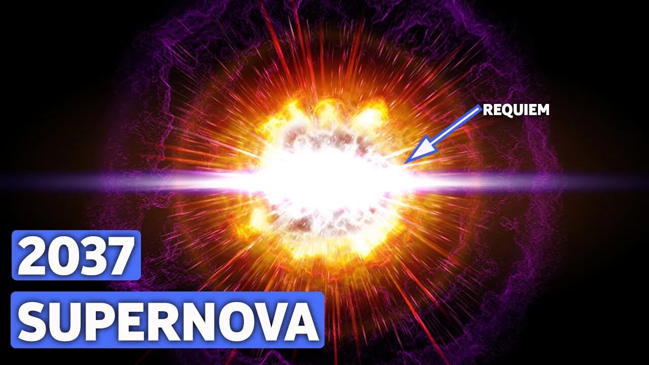 A SUPERNOVA WILL REAPPEAR IN 2037! | SUPERNOVA REQUIEM |